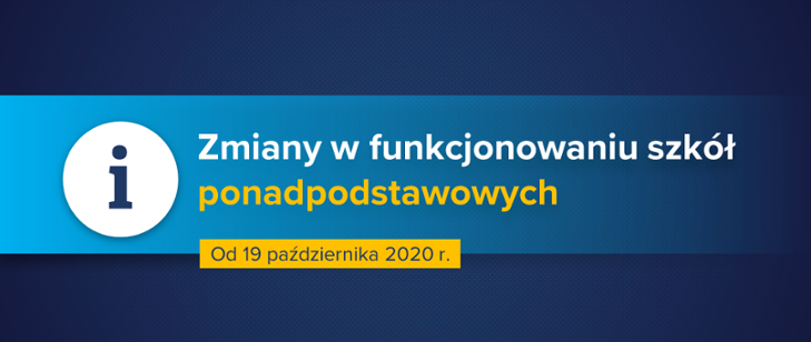 Nauka zdalna i hybrydowa dla uczniów szkół ponadpodstawowych – zmiany w funkcjonowaniu szkół od poniedziałku 19 października 2020 r.