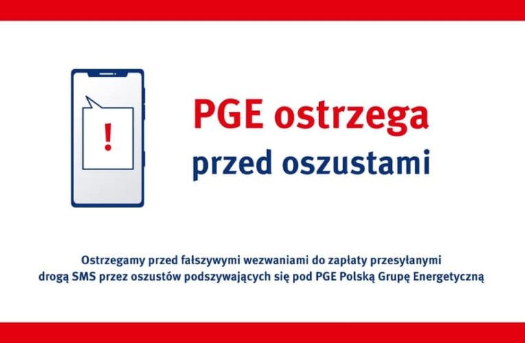 PGE: Uwaga na fałszywe wiadomości z wezwaniami do zapłaty za energię
